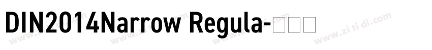 DIN2014Narrow Regula字体转换 DIN2014Narrow Regula字体转换